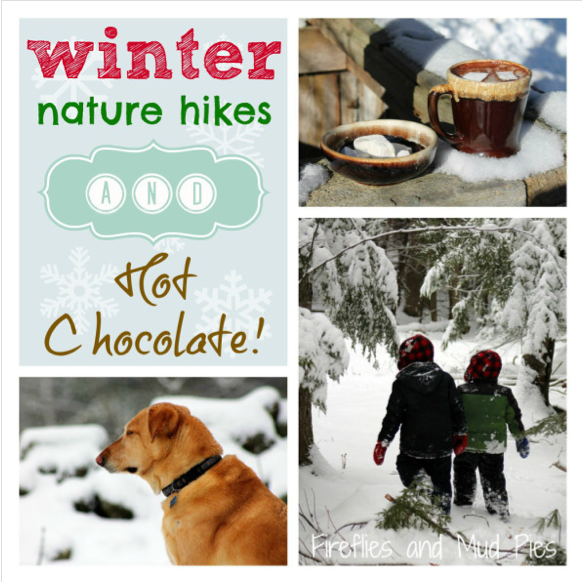 Take a nature walk and prepare some special hot chocolate